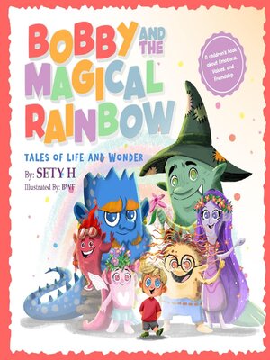 cover image of Bobby and the Magical Rainbow